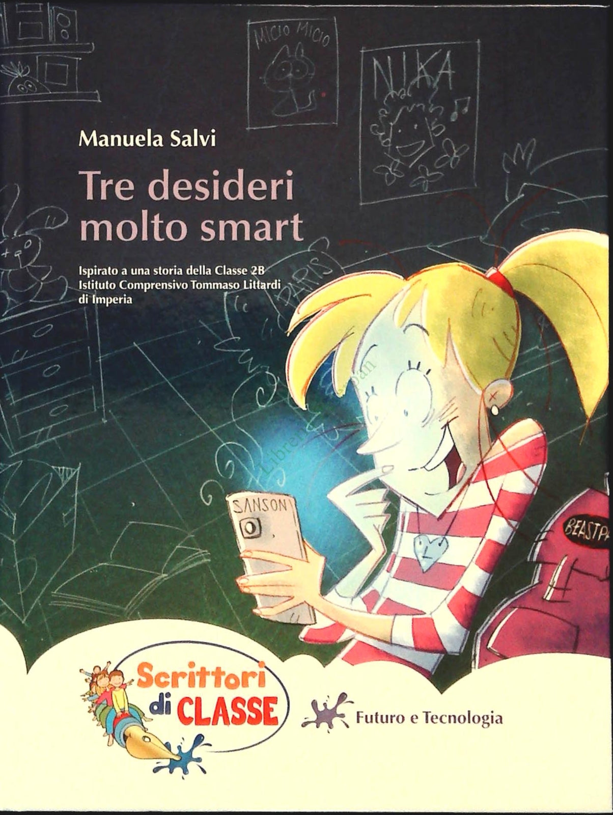 TRE DESIDERI MOLTO SMART - MANUELA SALVI - SCRITTORI DI CLASSE