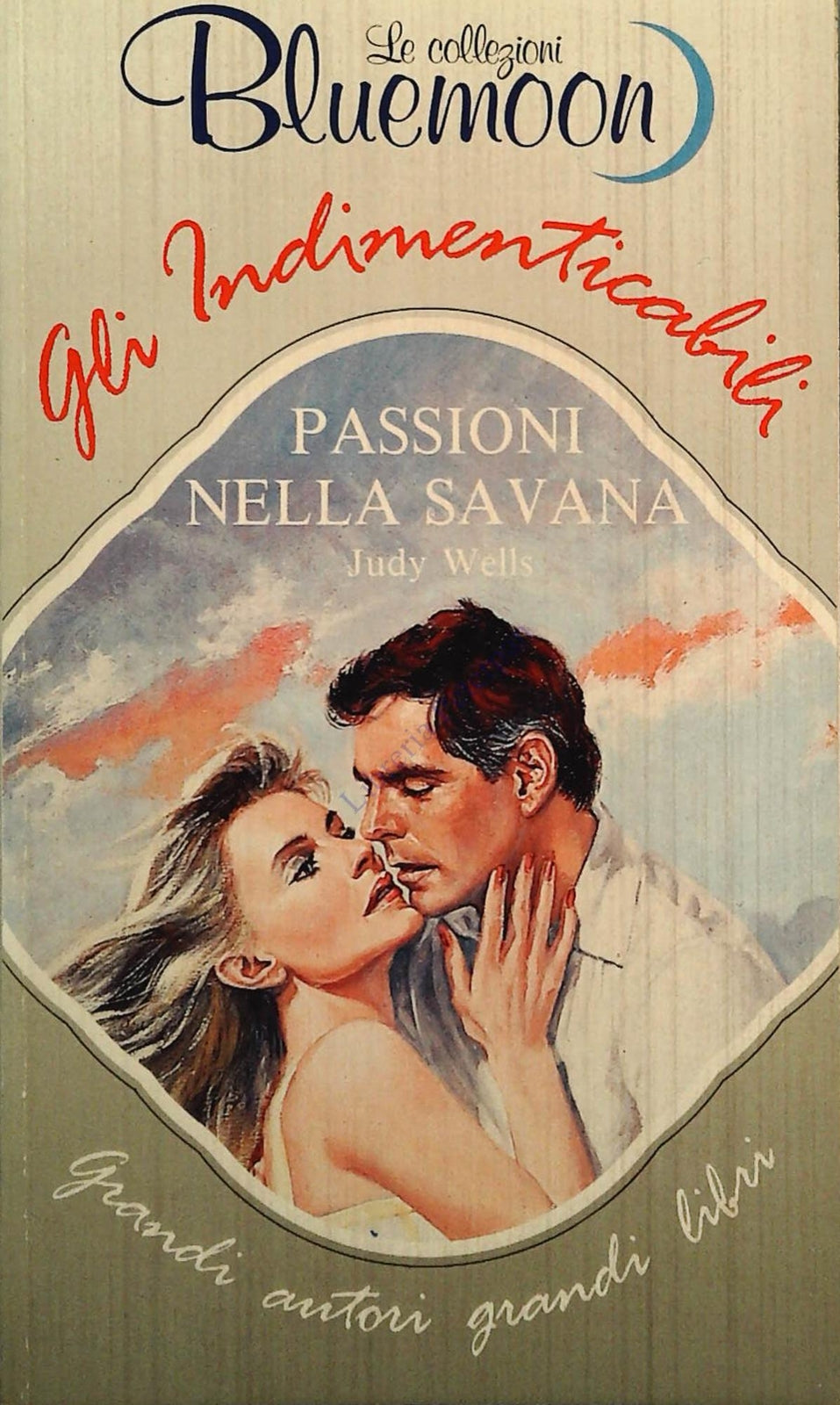 PASSIONI NELLA SAVANA - BLUEMOON GLI NDIMENTICABILI 1991