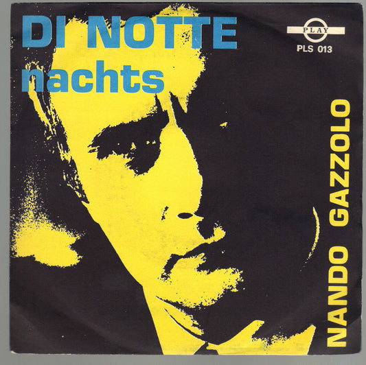 DI NOTTE # NANDO GAZZOLO - NACHTS (di notte) # ROLAND W.