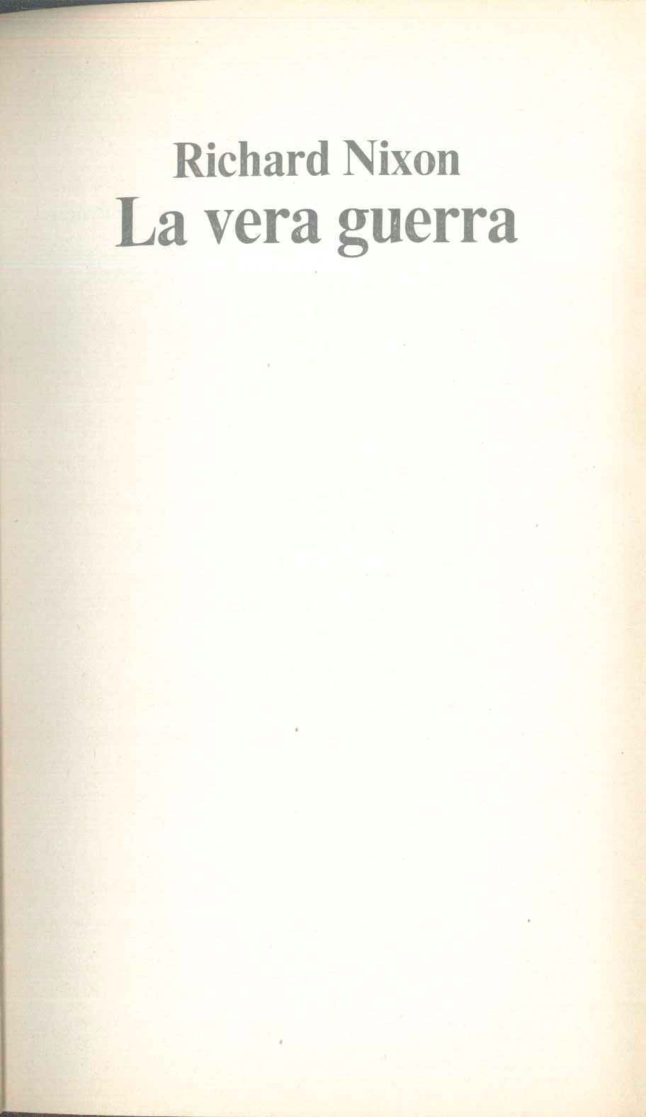 LA VERA GUERRA - RICHARD NIXON