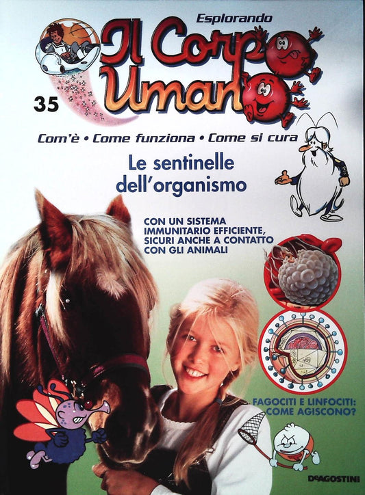 ESPLORANDO IL CORPO UMANO N. 35 - LE SENTINELLE DELL'ORGANISMO-DE AGOSTINI 2004
