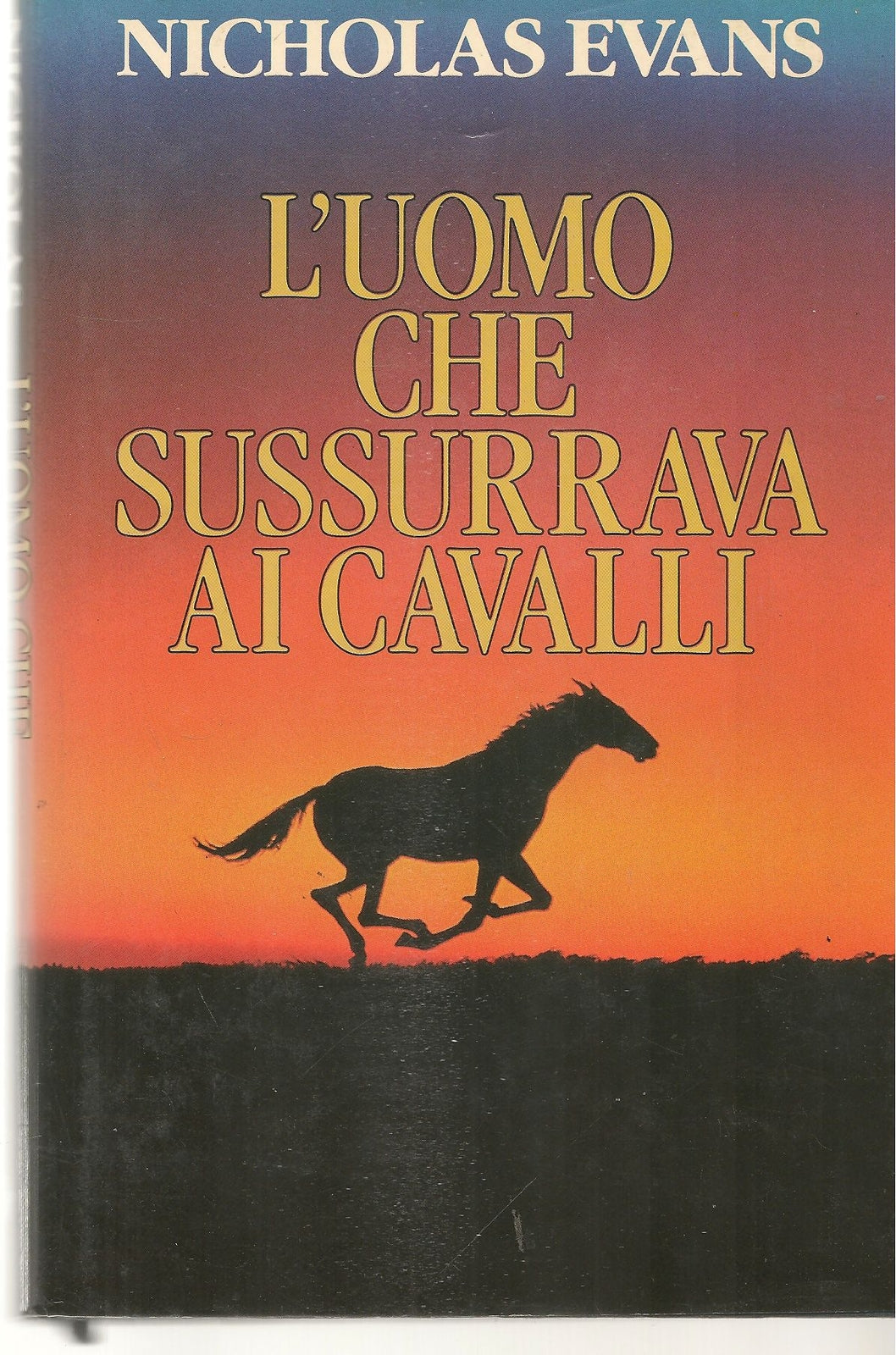 L'UOMO CHE SUSSURRAVA AI CAVALLI - NICHOLAS EVANS