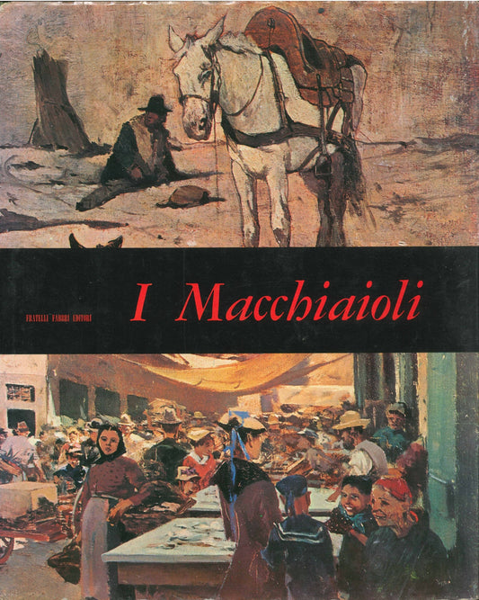 I MACCHIAIOLI