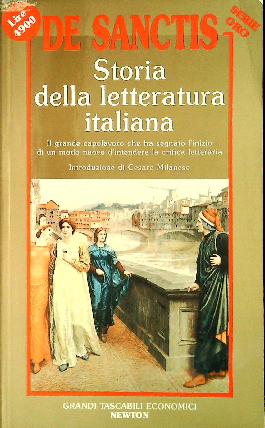 STORIA DELLA LETTERATURA ITALIANA - DE SANCTIS