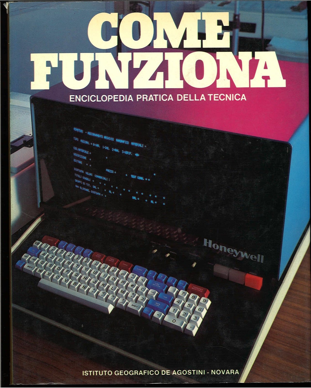 COME FUNZIONA. ENCICLOPEDIA PRATICA DELLA TECNICA - VOL. 10