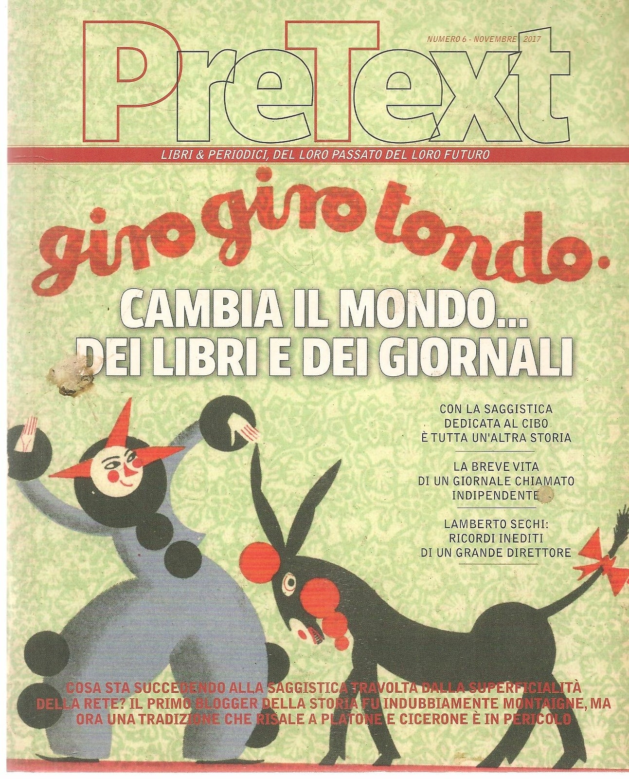 PRETEXT N. 6 - NOV. 2017- GIROGIROTONDO CAMBIA IL MONDO DEI LIBRI E DEI GIORNALI