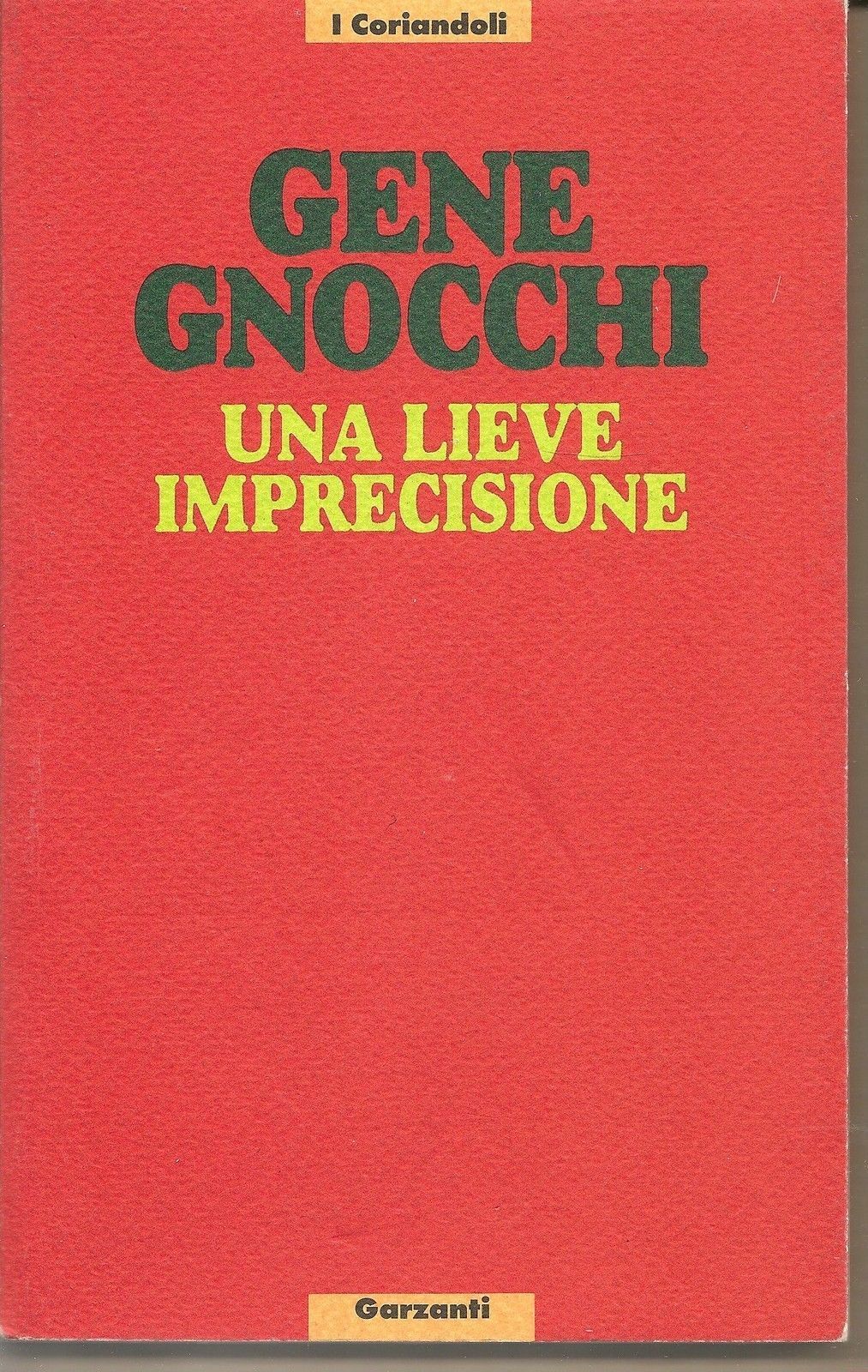 UNA LIEVE IMPRECISIONE - GENE GNOCCHI