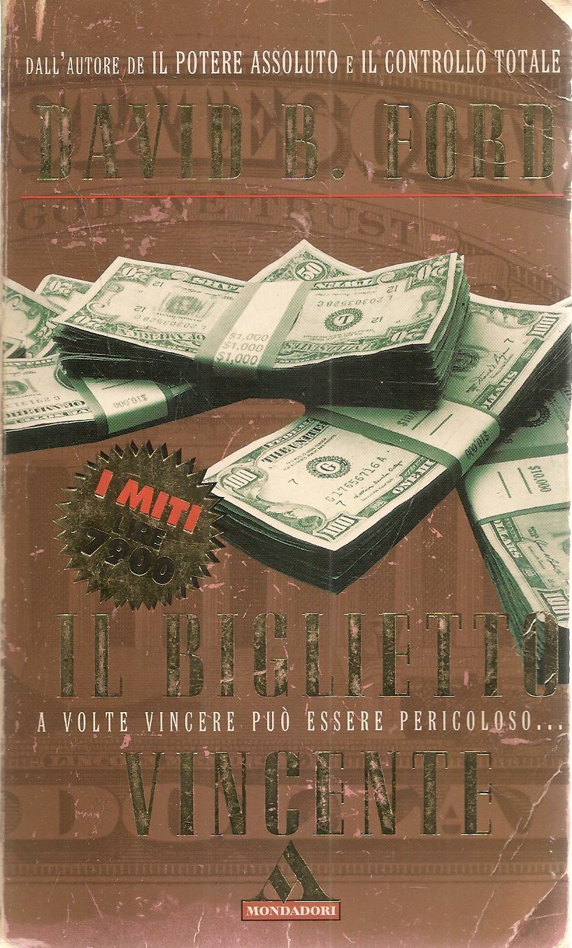 IL BIGLIETTO VINCENTE - DAVID B. FORD