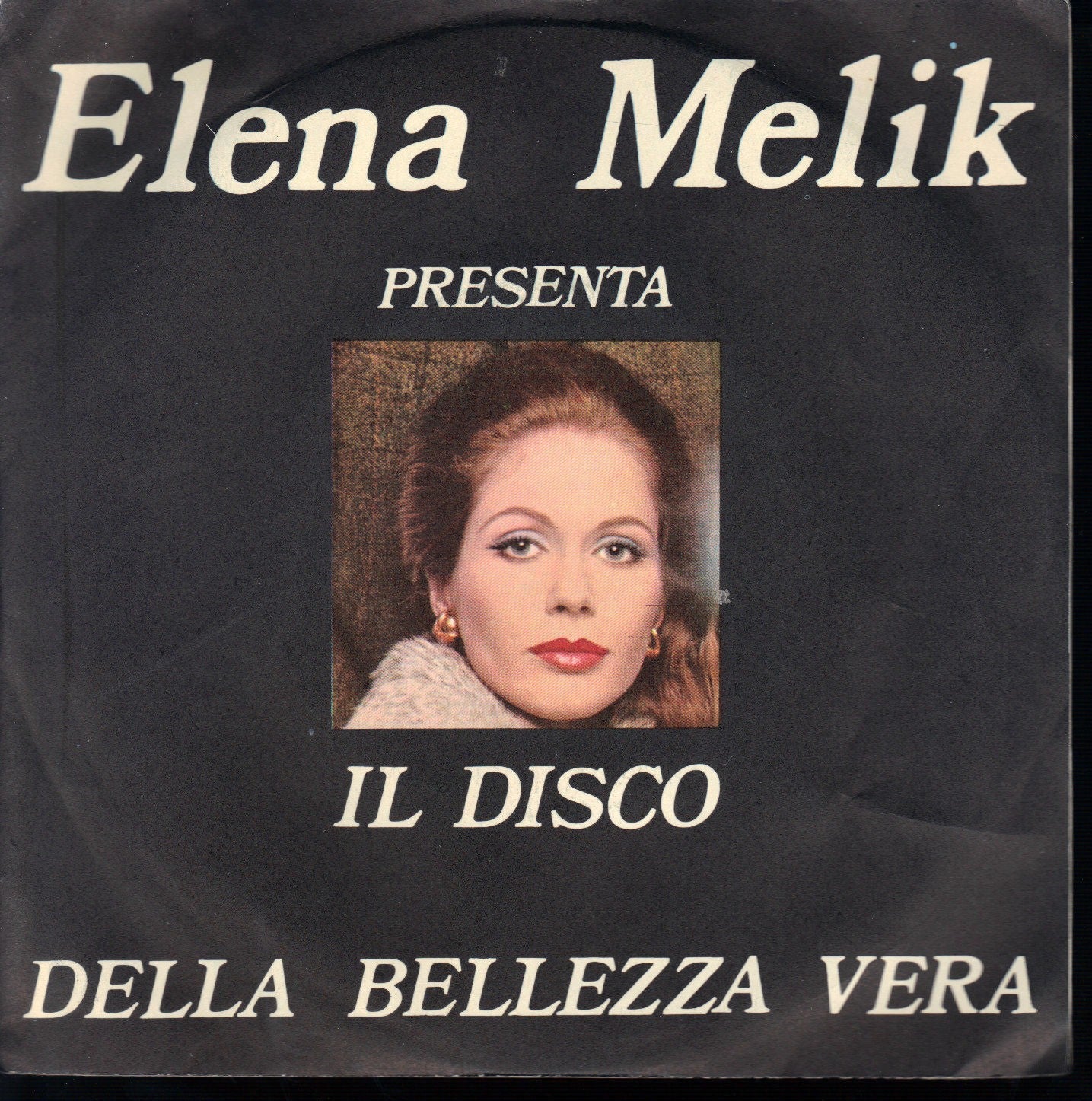 IL DISCO DELLA BELLEZZA VERA - ELENA MELIK - 45 GIRI