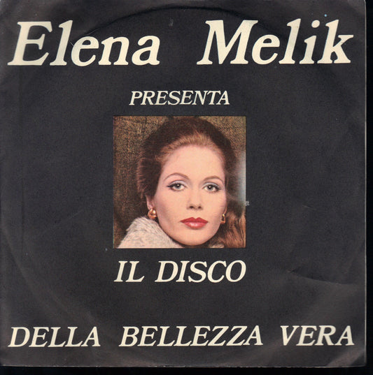 IL DISCO DELLA BELLEZZA VERA - ELENA MELIK - 45 GIRI