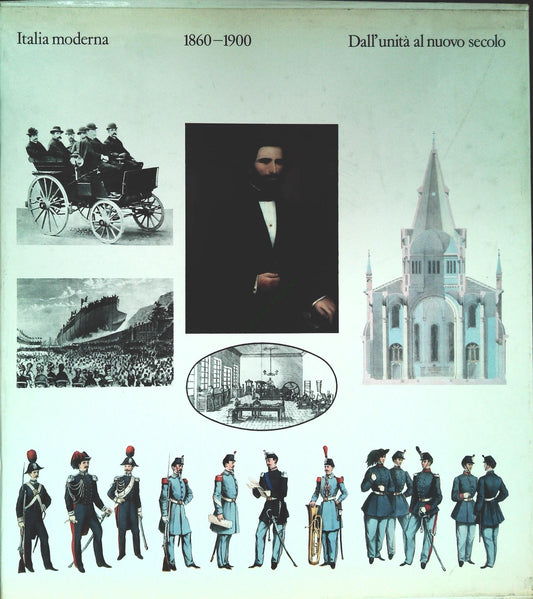 ITALIA MODERNA - DALL'UNITA' AL NUOVO SECOLO 1860-1900