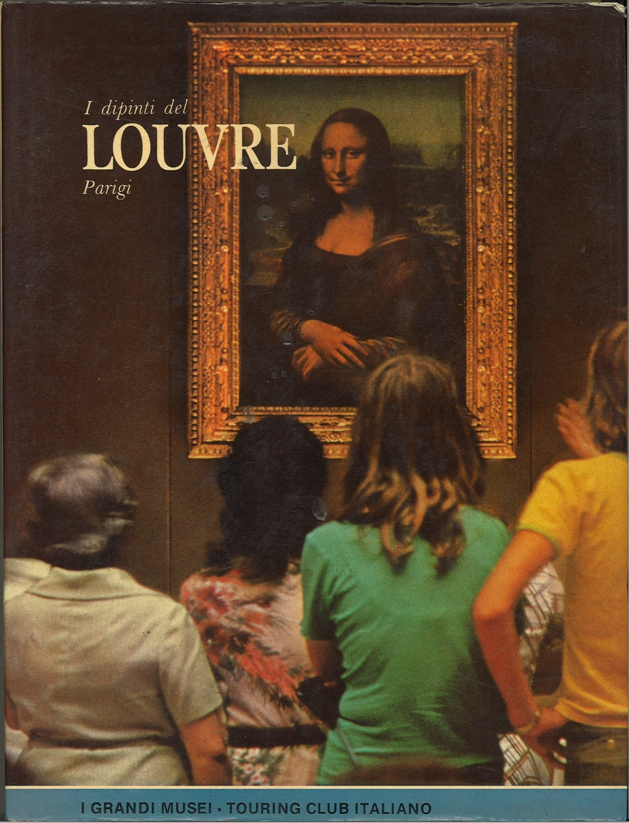 I DIPINTI DEL LOUVRE - I GRANDI MUSEI - TCI