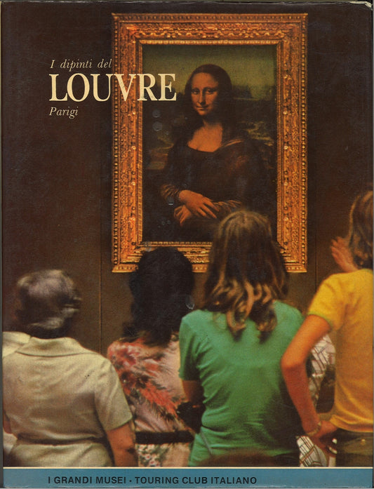I DIPINTI DEL LOUVRE - I GRANDI MUSEI - TCI