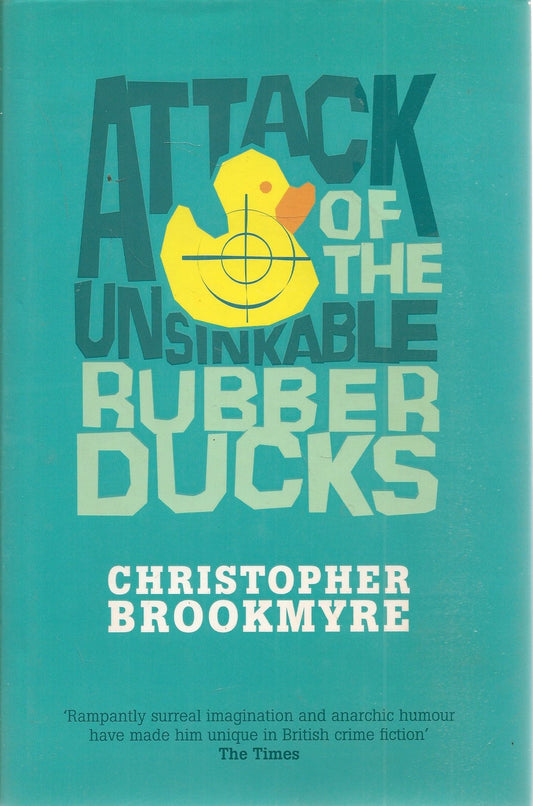 ATTACK OF THE UNSINKABLE RUBBER DUCKS - CHRISTOPHER BROOKMYRE - ENGLISH TEXT