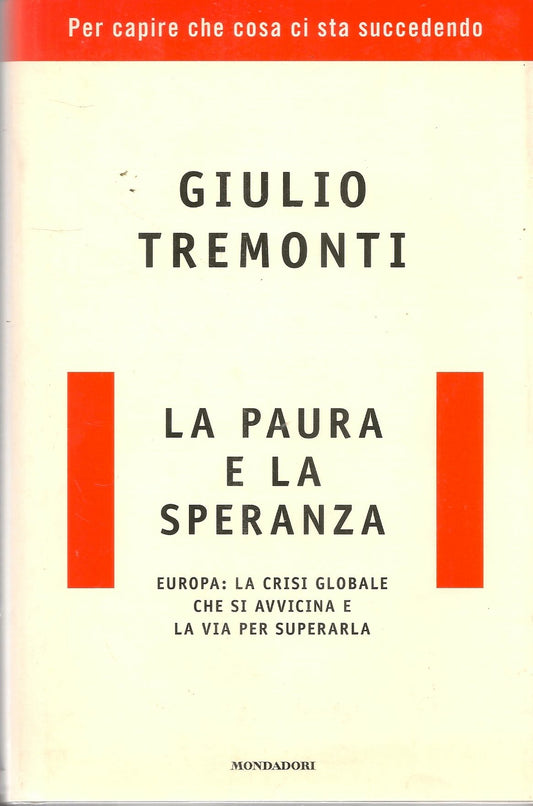LA PAURA E LA SPERANZA - GIULIO TREMONTI