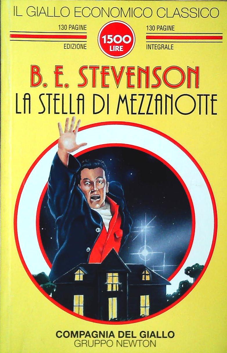 LA STELLA DI MEZZANOTTE - B.E. STEVENSON - NEWTON 1997 - OUTLET DEL LIBRO