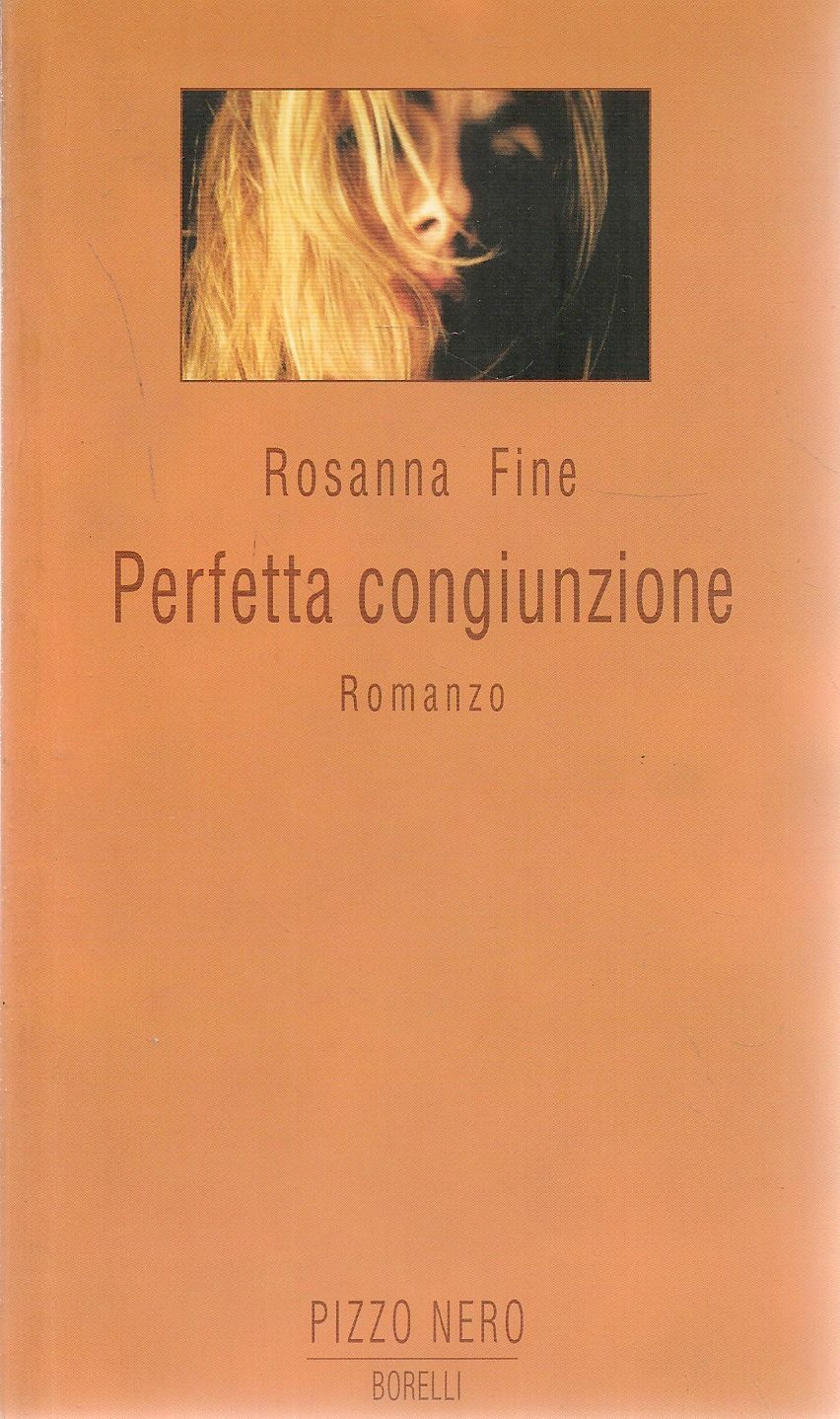 PERFETTA CONGIUNZIONE - ROSANNA FINE