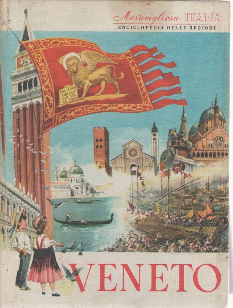 VENETO - ENCICLOPEDIA DELLE REGIONI