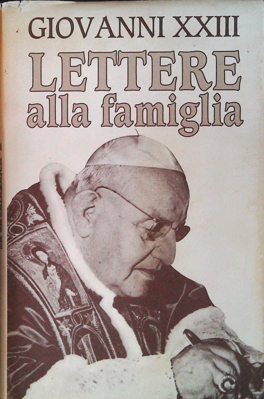 LETTERE ALLA FAMIGLIA - GIOVANNI XXIII