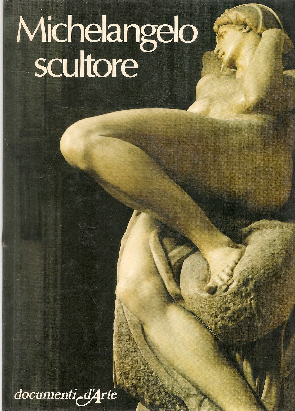 MICHELANGELO SCULTORE - EUGENIO BATTISTIMICHELANGELO SCULTORE,