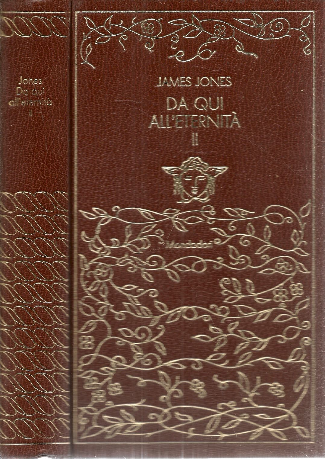 DA QUI ALL'ETERNITA' - JAMES JONES - VOLUME SECONDO - MONDADORI 1974