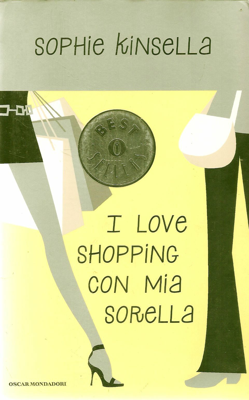 I LOVE SHOPPING CON MIA SORELLA - SOPHIE KINSELLA