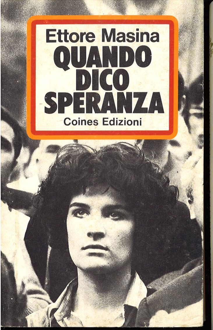 QUANDO DICO SPERANZA - ETTORE MASINA - COINES 1974
