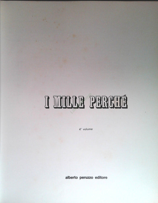 I MILLE PERCHE' - PERUZZO EDITORE - VOLUME QUARTO - OUTLET DEL LIBRO