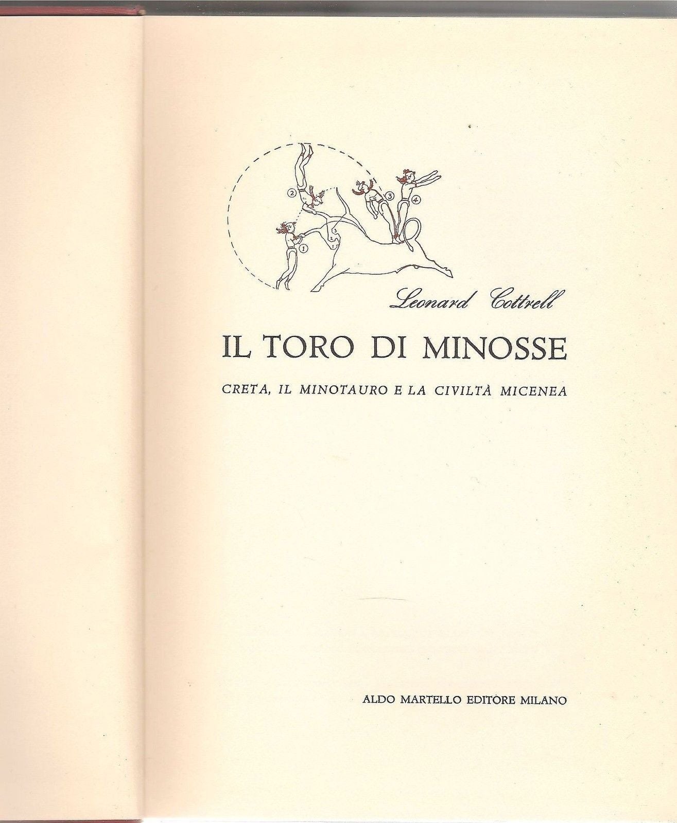 IL TORO DI MINOSSE - LEONARD COTTRELL   Ediz. 1956