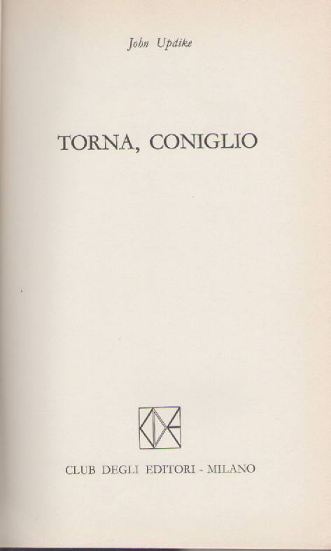 TORNA CONIGLIO - JOHN UPDIKE   ED. CDE 1972