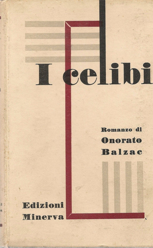 I CELIBI - ONORATO BALZAC ED. MINERVA