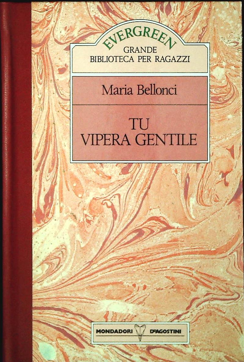 TU VIPERA GENTILE - MARIA BELLONCI - EVERGREEN 1989