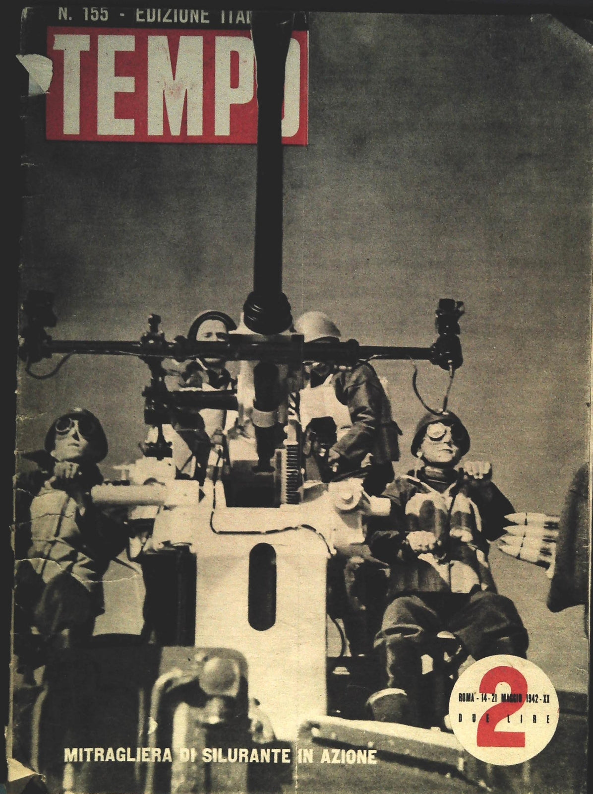 TEMPO N. 155 - 14-21 MAGGIO 1942 - NOTIZIE DAI PRIGIONIERI - COTONE A LITTORIA