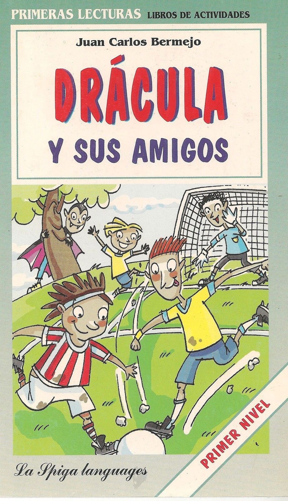 DRACULA Y SUS AMIGOS - JUAN CARLOS BERMEJO   PRIMER NIVEL/SPANISH TEXT