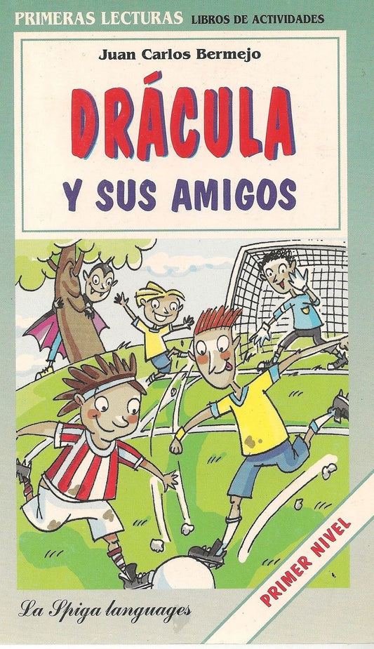 DRACULA Y SUS AMIGOS - JUAN CARLOS BERMEJO   PRIMER NIVEL/SPANISH TEXT