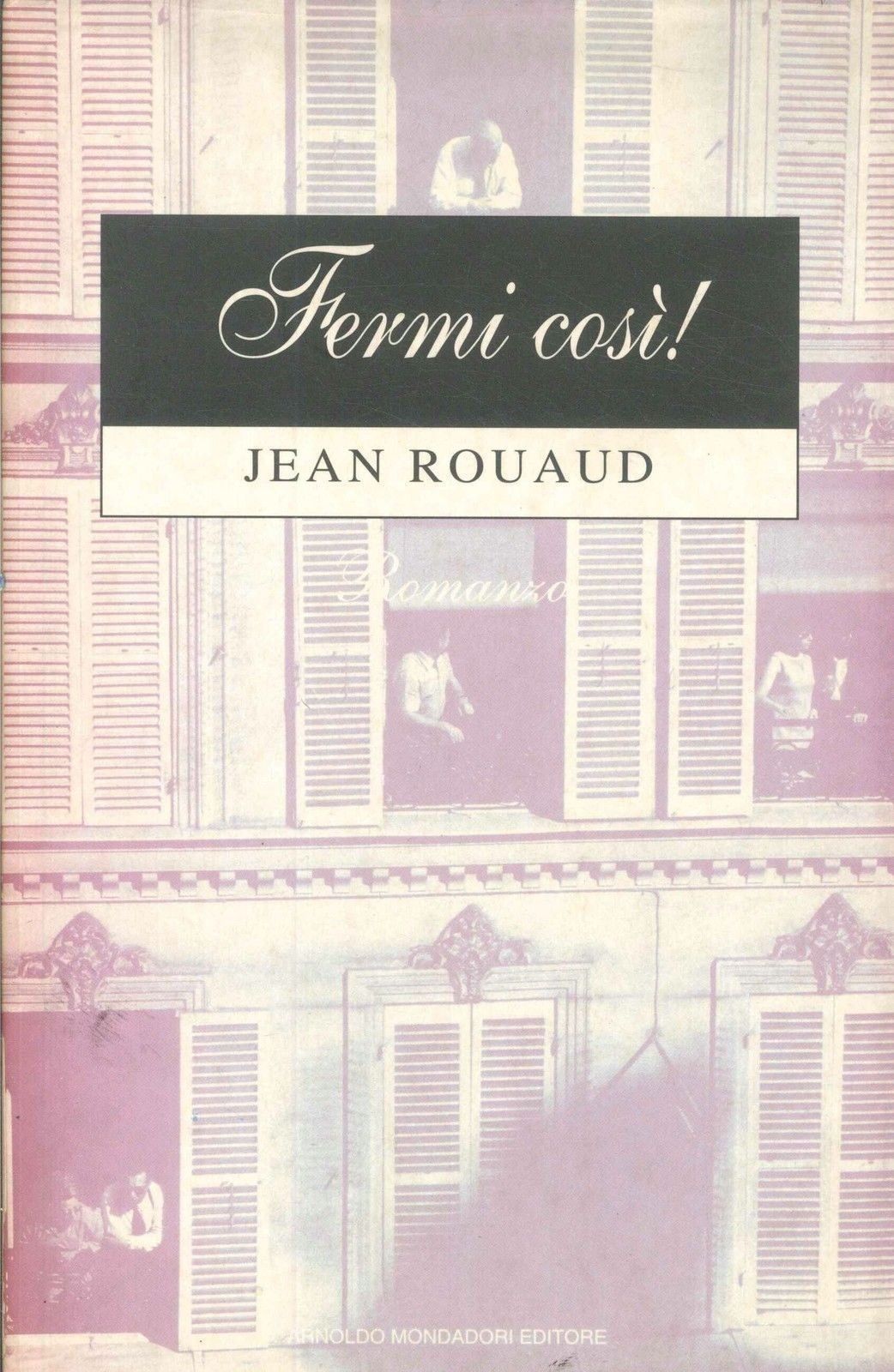 FERMI COSI' - JEAN ROUAUD