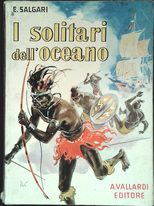ISOLITARI DELL'OCEANO - E. SALGARI - VALLARDI 1958 - OUTLET DEL LIBRO