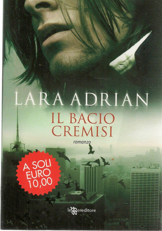 IL BACIO CREMISI - LARA ADRIAN