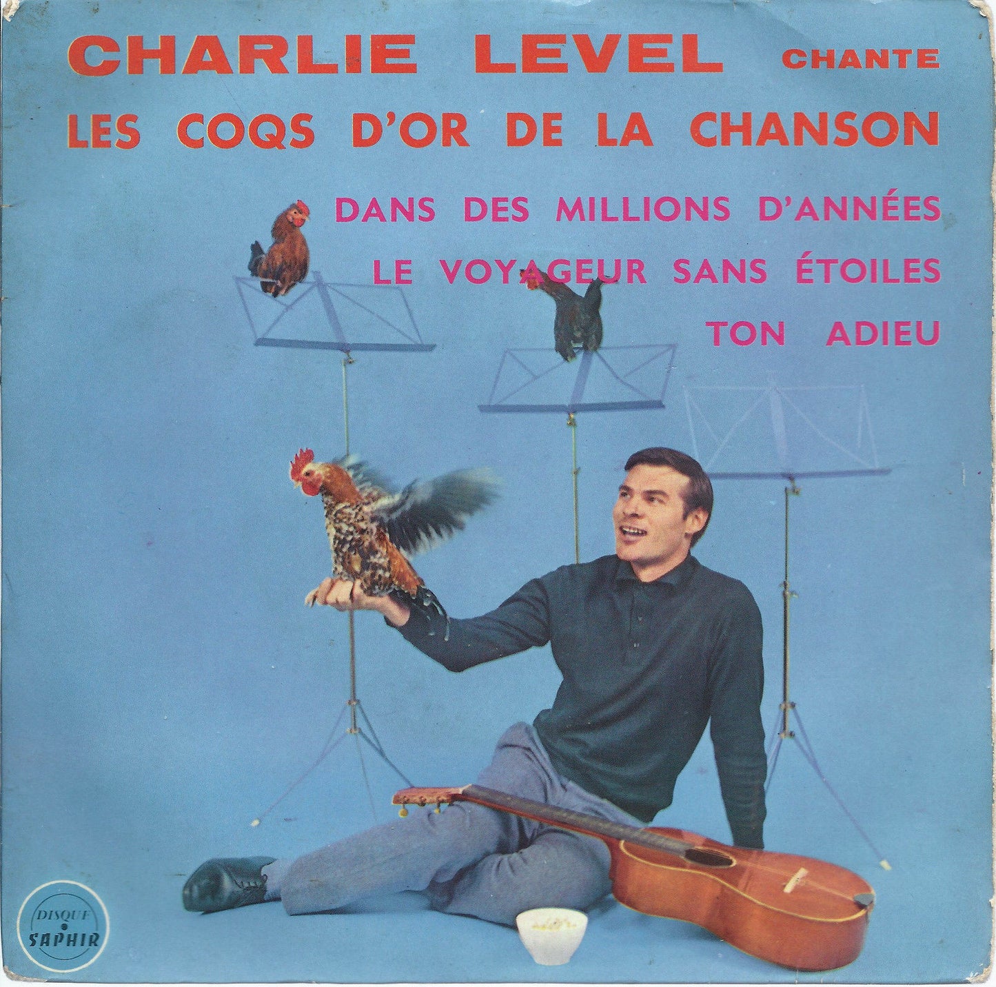 LE VOYAGEUR SANS ETOILE - DANS UN MILLION D'ANNEES - TON ADIEU - CHARLIE LEVEL