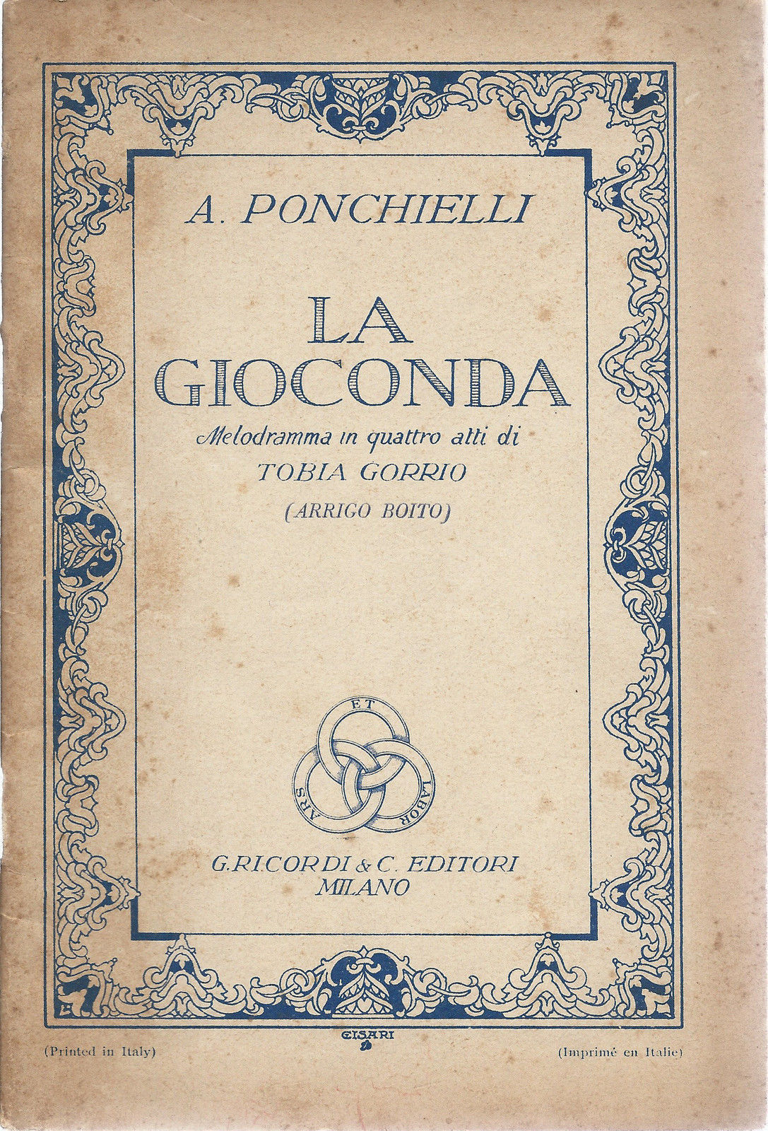 LA GIOCONDA - A. PONCHIELLI # LIBRETTO D'OPERA - Tobia Gorrio (A. Boito)