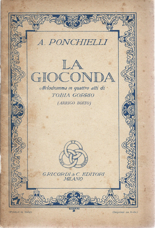 LA GIOCONDA - A. PONCHIELLI # LIBRETTO D'OPERA - Tobia Gorrio (A. Boito)