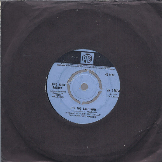 IT'S TOO LATE NOW - THE LONG AND LONELY NIGHT -- LONG JOHN BALDRY