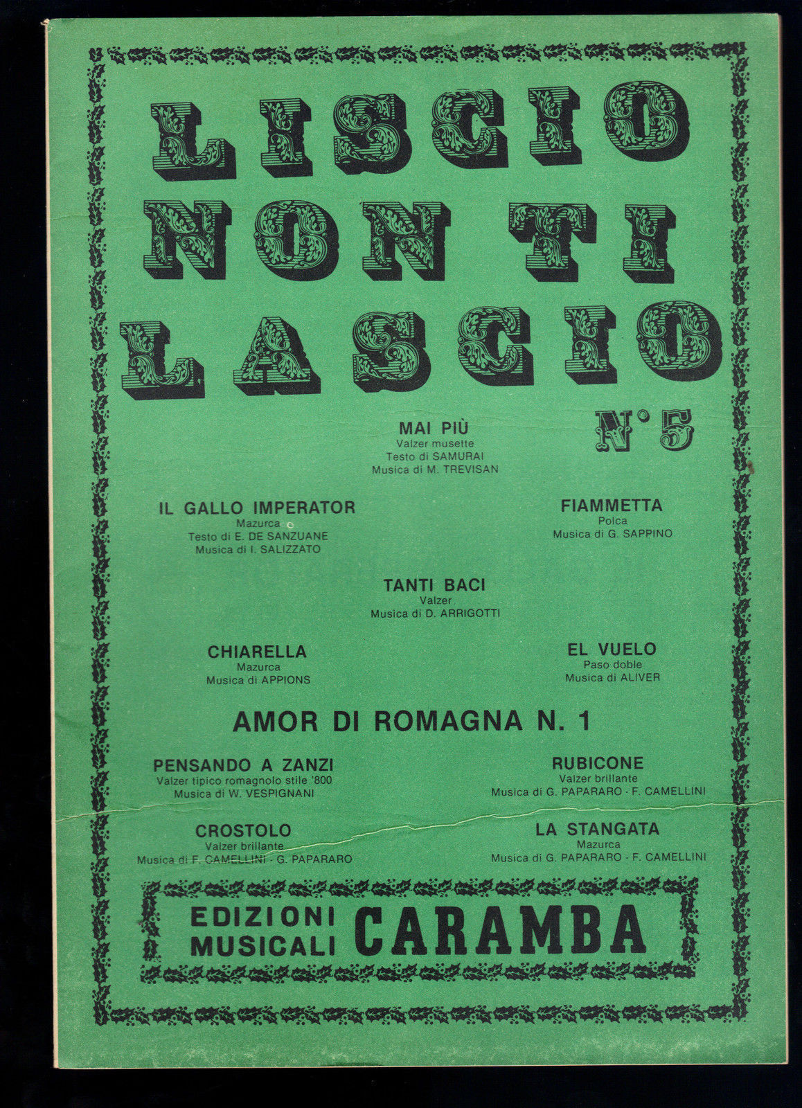 LISCIO NON TI LASCIO N 5 - AMOR DI ROMAGNA N 1 - 10 BRANI # SPARTITO