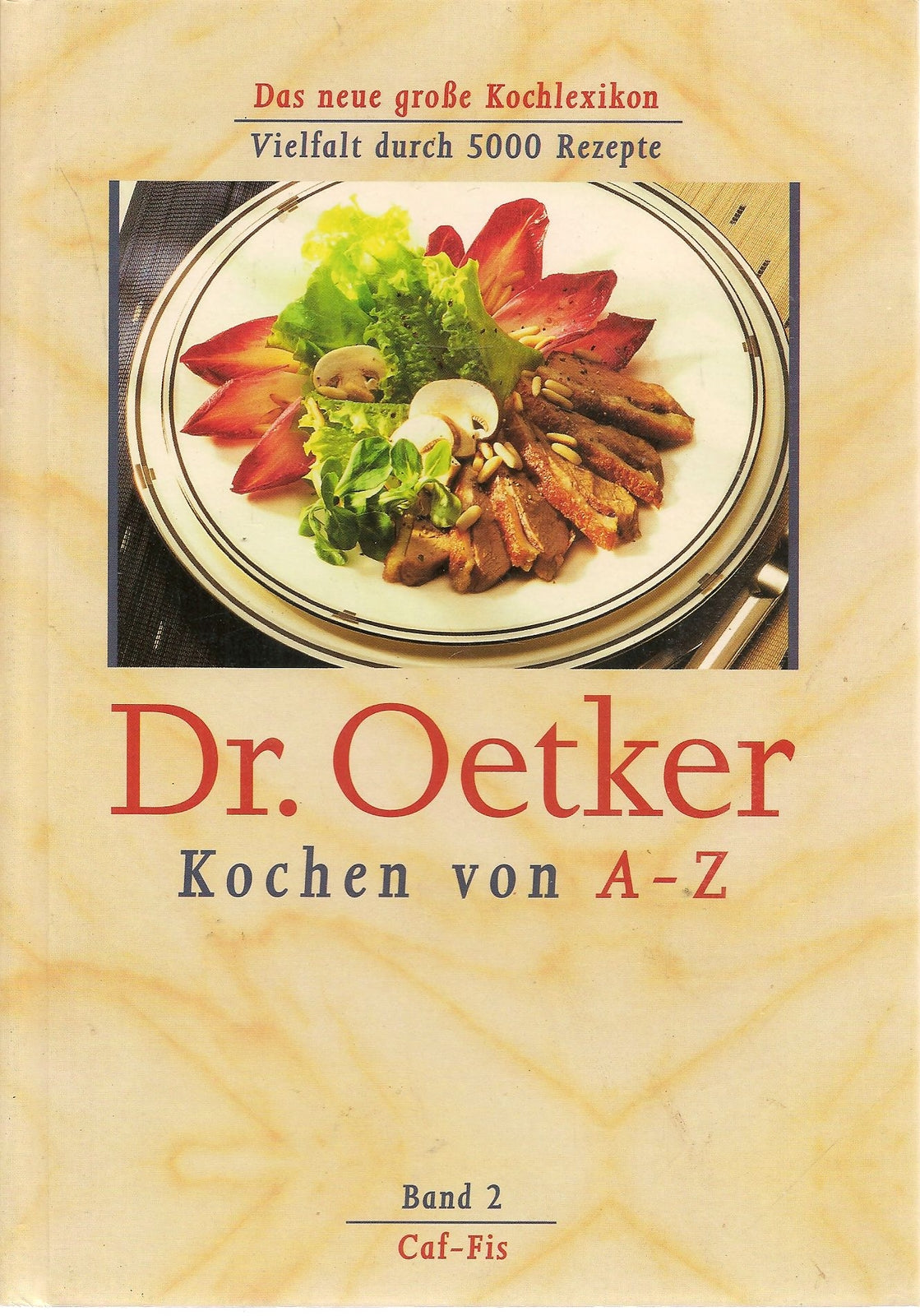 DR. OETKER KOCHEN VON A-Z BAND 2 A-CAF-FIS     GERMAN TEXT