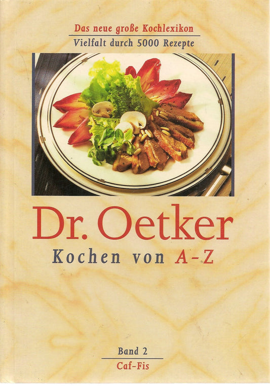 DR. OETKER KOCHEN VON A-Z BAND 2 A-CAF-FIS     GERMAN TEXT
