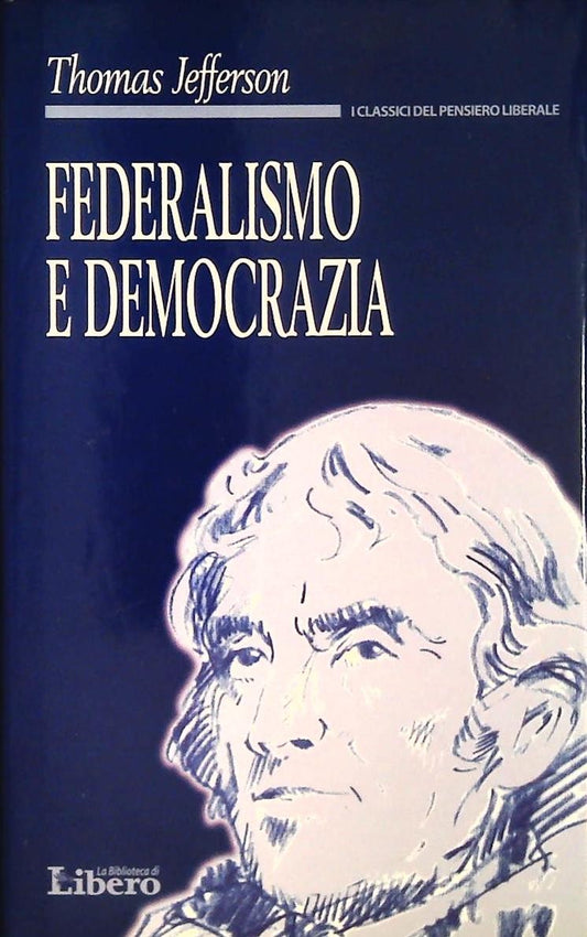 FEDERALISMO E DEMOCRAZIA - THOMAS JEFFERSON