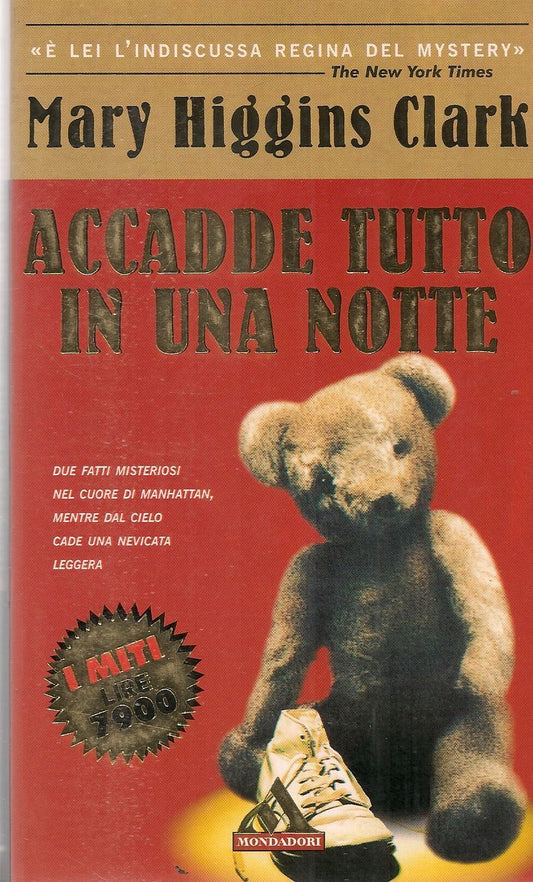 ACCADDE TUTTO IN UNA NOTTE - MARY HIGGINS CLARK - I MITI 1999