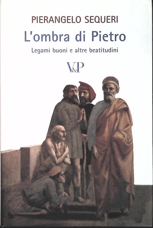L'OMBRA DI PIETRO - PIERANGELO SEQUERI