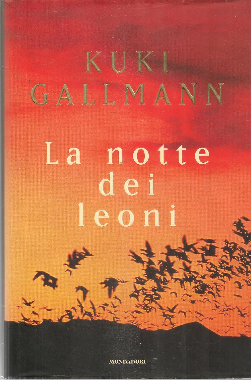 LA NOTTE DEI LEONI - KUKI GALLMANN