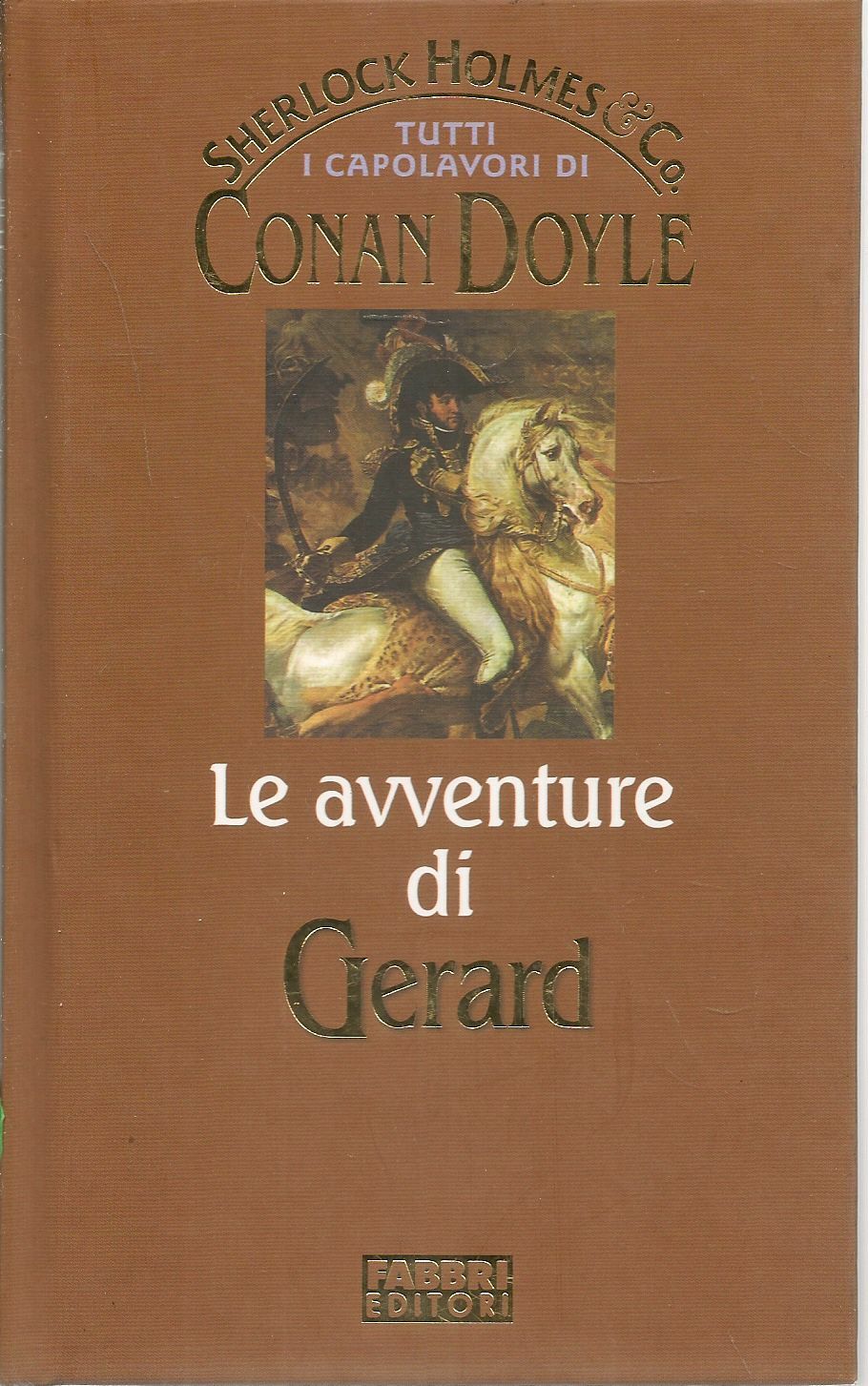 LE AVVENTURE DI GERARD - ARTHUR CONAN DOYLE